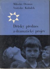 kniha Dětský přednes a dramatický projev, Státní pedagogické nakladatelství 1968