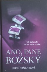 kniha Ano, pane Božský Tak dokonalý, že mu nelze odolat, Fortuna Libri Publishing 2024