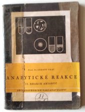 kniha Analytické reakce. [Díl] 2, - Reakce kationtu [v tir. a na ob.] aniontů, Přírodovědecké nakladatelství 1950