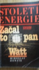 kniha Začal to pan Watt století energie, Práce 1981