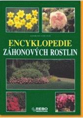 kniha Encyklopedie záhonových rostlin, Rebo 1999