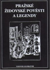 kniha Pražské židovské pověsti a legendy, Volvox Globator 2007