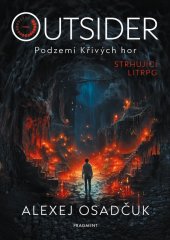 kniha Outsider – Podzemí Křivých hor, Fragment 2024