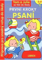 kniha Psaní první kroky : [příprava pro snadný vstup do školy], Librex 2000