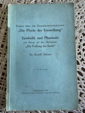 kniha Die Pforte der Einweihung  Symbolik und Phantasie mit Bezug Auf das Mysterium, Philosophisch-antroposophischer Verlag 1925