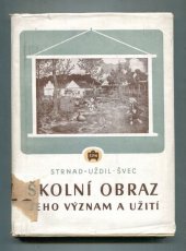 kniha Školní obraz, jeho význam a užití, SPN 1954