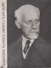kniha Fridtjof Nansen, hrdina naší doby, Společnost Československého červeného kříže 1932