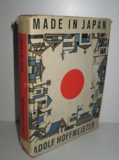 kniha Made in Japan cestopisná reportáž o zemi, kde vybuchla první atomová puma, Československý spisovatel 1958