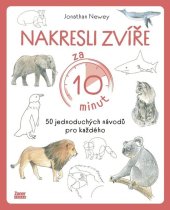 kniha Nakresli zvíře za 10 minut 50 jednoduchých návodů pro každého, Zoner Press 2025