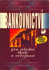 kniha Bankovnictví pro střední školy a veřejnost, Fortuna 1998