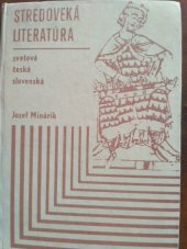 kniha Stredoveká literatúra Svetová, česká, slovenská, Slovenské pedagogické nakladateľstvo 1980