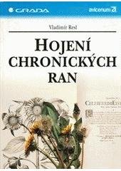 kniha Hojení chronických ran, Grada 1997