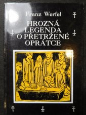 kniha Hrozná legenda o přetržené oprátce, Volvox Globator 1996