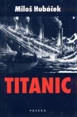 kniha Titanic, Paseka 2002