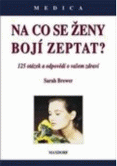 kniha Na co se ženy bojí zeptat?, Maxdorf 1997