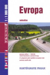 kniha Evropa autoatlas : [jednotné měřítko] 1 : 1 000 000 : [včetně Skandinávie a východní Evropy : 31 průjezdních plánů největších evropských měst : podrobný rejstřík sídel], Kartografie 2004