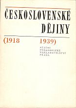 kniha Československé dějiny (1918-1939) Učební text pro 3. a 4. roč. gymnázií a 2. roč. stř. odb. škol, SPN 1975