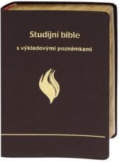 kniha Studijní bible s výkladovými poznámkami, Česká biblická společnost 2009