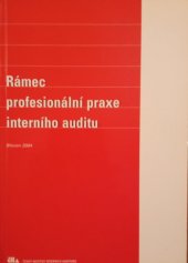 kniha Rámec profesionální praxe interního auditu, Český institut interních auditorů 2004