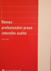 kniha Rámec profesionální praxe interního auditu, Český institut interních auditorů 2004