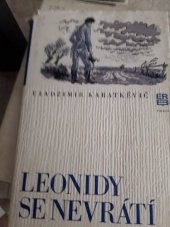 kniha Leonidy se nevrátí Román skoro sentimentální, Práce 1975