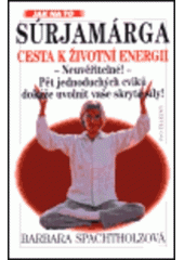 kniha Súrjamárga - cesta k životní energii, Ivo Železný 2000