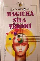 kniha Magická síla vědomí, Ivo Železný 1997