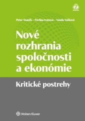 kniha Nové rozhrania spoločnosti a ekonómie Krytické postrehy, Wolters Kluwer 2018
