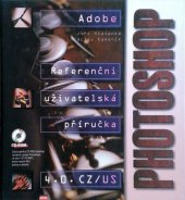 kniha Adobe Photoshop 4.0 CZ/US referenční uživatelská příručka, CPress 1997