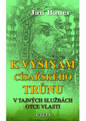 kniha V tajných službách Otce vlasti 4. - K výšinám císařského trůnu, MOBA 2014