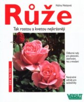 kniha Růže Tak rostou a kvetou nejkrásnější, Vašut 2000
