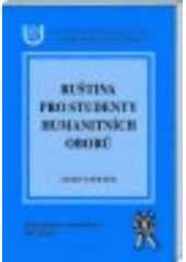 kniha Ruština pro studenty humanitních oborů, Aleš Čeněk 2002