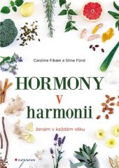 kniha Hormony v harmonii ženám v každém věku, Grada 2018