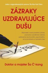kniha Zázraky uzdravujúce dušu, Vydavatelstvo Tatran 2016