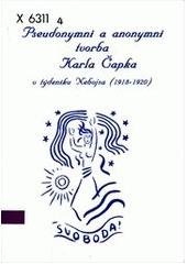 kniha Pseudonymní a anonymní tvorba Karla Čapka v týdeníku Nebojsa (1918-1920), Centr Evropy 2000