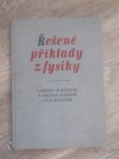 kniha Řešené příklady z fysiky Vysokošk. příručka pro vys. školy zeměd. a stud. pomůcka pro posluchače všech vys. škol techn. směru, SZN 1959