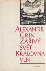 kniha Zářivý svět Královna vln, Odeon 1975