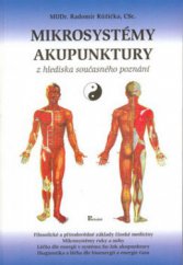 kniha Mikrosystémy akupunktury z hlediska současného poznání, Poznání 2002