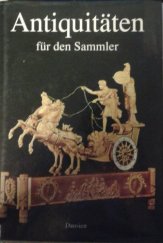kniha Antiquitäten für den Sammler, Aventinum 1995