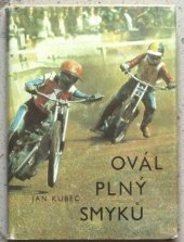 kniha Ovál plný smyků [kniha o mistru sportu Janu Holubovi], Jihočeské nakladatelství 1983