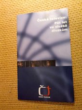 kniha Česká televize pět let ve službě divákům, Česká televize 1997