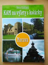 kniha Kam na výlety s kočárky Morava, CPress 2015