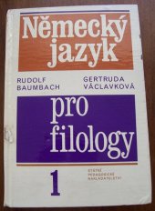 kniha Německý jazyk pro filology [Část] 1. celost. vysokošk. učebnice pro stud. filozofických a pedagogických fakult., SPN 1989