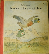 kniha Kačer Klap v Africe cesta plná divů a dobrodružství, Svět 1946