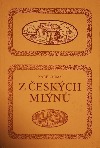 kniha Z českých mlýnů [Díl] 2 humoresky., Nakladatelství Jihočeských tiskáren 1992