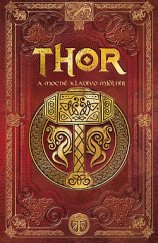 kniha Thor a mocné kladivo Mjölnir, CPress 2020