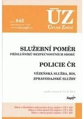 kniha Služební poměr příslušníků bezpečnostních sborů Policie ČR : vězeňská služba, BIS, zpravodajské služby : podle stavu k 13.6.2011, Sagit 2011