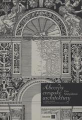 kniha Abeceda evropské architektury ze Sbírky předloh Uměleckoprůmyslového musea v Praze, Útvar rozvoje hlavního města Prahy 2011