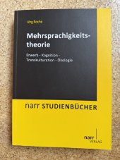 kniha Mehrsprachigkeitstheorie Erwerb - Kognition - Transkulturation - Ökologie, Narr Verlag 2013