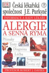 kniha Alergie a senná rýma - Informace a rady lékaře [Orig.: Tzhe BMA family doctor guide to allergies & hay fever], Grada 2001